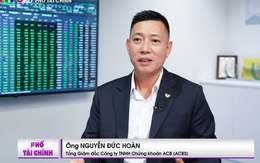 CEO Chứng khoán ACBS: Cần tập trung vào 3 giải pháp để tiếp tục phát triển thị trường chứng khoán