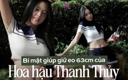 Vũ khí bí mật giúp Hoa hậu Thanh Thủy giữ eo 63cm không cần đến phòng tập: Không tốn 1 xu, chỉ cần chăm chỉ vài phút