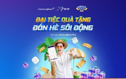 Bùng nổ cảm xúc, đón hè sống động cùng ngàn ưu đãi từ KienlongBank Plus