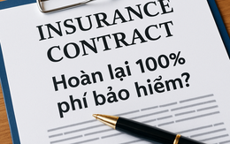 Khi nào hủy hợp đồng bảo hiểm nhân thọ sẽ được hoàn lại 100% phí?