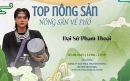 Phạm Thoại tuyên bố làm "đại sứ" bán nông sản tại VIETNAM OCOPEX 2025: Bộ Công Thương nói gì?