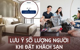 Khách Việt bị cắt hết quyền lợi và phải “trả giá” chỉ vì đặt thừa người ở khách sạn.