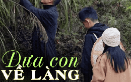 Từ bỏ 20 năm lập nghiệp ở phố lớn, người đàn ông đưa 2 con về làng cổ 800 năm tuổi “sống hoang dã”