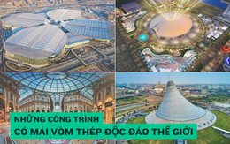 So găng vòm thép lớn nhất hành tinh do Việt Nam tạo ra với những  vòm thép độc đáo nhất thế giới: Từ sân vận động trên 1 tỷ USD đến Trung tâm triển lãm hàng triệu m2