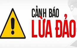 Một ngân hàng vừa cảnh báo chiêu lừa đảo mới: Nguy cơ mất trắng tiền trong tài khoản Một ngân hàng vừa cảnh báo chiêu lừa đảo mới: Nguy cơ mất trắng tiền trong tài khoản