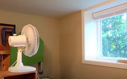 Bật quạt 15 phút quay ra cửa sổ: Thích hợp vào ngày không nắng gắt, tưởng vô ích nhưng thực tế ngược lại