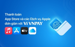 Ví VNPAY trở thành phương thức thanh toán App Store và các dịch vụ Apple