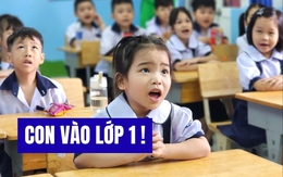 Đọc xong chia sẻ loạt BÍ QUYẾT khi con vào lớp 1 của bà mẹ Hà Nội, phụ huynh thốt lên: “Ước gì biết sớm hơn”