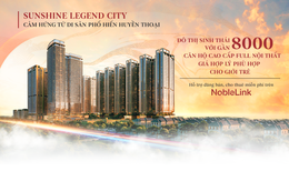 Sunshine Legend City - Đô thị sinh thái lấy cảm hứng từ di sản phố Hiến, với gần 8000 căn hộ cao cấp full nội thất giá hợp lý phù hợp cho giới trẻ