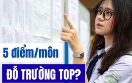 Không thể tin nổi: 3 môn 15 điểm vẫn đỗ vào trường ĐH top đầu - Ai đăng kí đúng là bóc trúng "sít rịt"