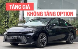 Loạt xe Toyota tăng giá: Fortuner thêm 8 triệu đồng, Camry đắt thêm 12 triệu đồng nhưng Mazda6, K5 vẫn khó bám đuổi