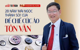 28 năm dựng nghiệp, đứng vững trên thương trường, ‘Vua cúc áo’ Tôn Thạnh Nghĩa ‘mát lòng’ khi đối tác rỉ tai nhau: ‘Tôn Văn đã làm thì chúng tôi yên tâm kê cao gối ngủ’