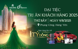 Đại tiệc tri ân The Fibonan 2025: Cơ hội sở hữu căn hộ xanh cao cấp