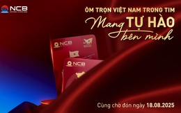 NCB ra mắt sản phẩm tiếp theo của dòng thẻ Tự hào trong tháng 8