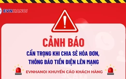 EVNHANOI cảnh báo rủi ro khi đăng hóa đơn tiền điện lên mạng