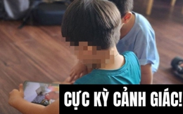 Thấy clip em bé nói chuyện dễ thương liền tò mò xem thử, bác sĩ TP.HCM tá hoả: Cha mẹ cần tuyệt đối cảnh giác!