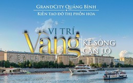 Grand City Quảng Bình – Tâm điểm đô thị phồn hoa bên sông Nhật Lệ