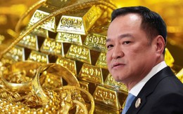 Nghi 2,15 tỷ USD vàng xuất khẩu có vấn đề, Thủ tướng Thái Lan ra lệnh khẩn: Một ngành Campuchia chao đảo?