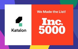 Katalon góp mặt trong danh sách Inc.5000, khẳng định tầm ảnh hưởng toàn cầu