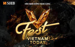 SHB đồng hành cùng V Fest - Vietnam Today: Concert quốc gia gói lại chuỗi A80 đầy cảm xúc