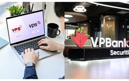 Tiềm lực VPS và VPBankS trước tham vọng IPO
