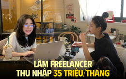 Thất nghiệp nửa năm, bán 2 chỉ vàng vẫn không đủ tiền trụ lại Hà Nội: Giờ làm tự do, kiếm 35 triệu/tháng chỉ nhờ 1 sự thay đổi!