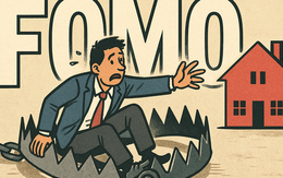 Tâm lý FOMO trên thị trường bất động sản: “Cơn say” dễ khiến nhà đầu tư mắc kẹt