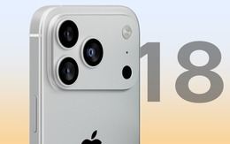 Thế hệ iPhone 18 đỉnh cỡ nào?