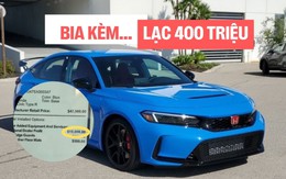 'Bia kèm lạc' không chỉ có tại Việt Nam: Đại lý này công khai kênh giá gần 400 triệu đồng đối với Civic Type R