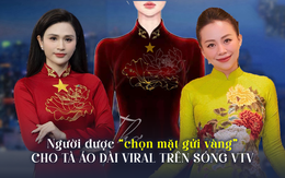 Bí mật về chiếc áo dài viral trên sóng VTV ngày 2/9: Chuyện chưa kể của NTK Nguyễn Thơ Thơ Bí mật về chiếc áo dài viral trên sóng VTV ngày 2/9: Chuyện chưa kể của NTK Nguyễn Thơ Thơ