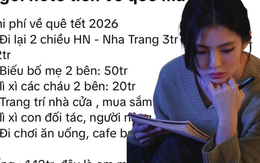 Xem các gia đình dự trù tiêu Tết mà "toát mồ hôi", có nhà mới tạm tính đã lên đến 142 triệu, thấy mà đau tim dùm