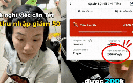 Chồng nghỉ việc cận Tết, thu nhập giảm 50%: Vợ buộc phải siết tiền ăn còn 200.000đ/ngày để giữ tiêu Tết 12 triệu