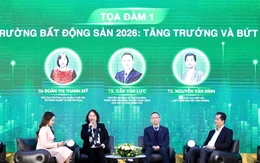 BĐS 2026 chờ ‘cú hích’ từ minh bạch dữ liệu và gỡ vướng pháp lý