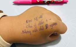 Lo con đi thi hay nhầm, mẹ viết 'phao' lên tay con khiến dân mạng thích thú