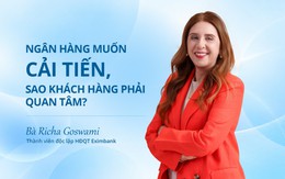 Ngân hàng muốn cải tiến, sao khách hàng phải quan tâm?