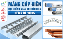 Cát Vạn Lợi mở rộng hệ sinh thái MEP từ máng cáp điện đạt UL Listed NEMA BI 50015