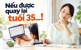 Nếu được quay lại tuổi 35, tôi sẽ mở sổ tiết kiệm theo cách này thay vì để tiền dư trong tài khoản