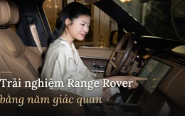 Tôi dự tiệc riêng của Range Rover: Khám phá thế giới cá nhân hóa bespoke, nghe chuyện chinh phục 7 đỉnh núi và ngồi lại đến khuya
