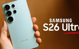 Lộ hình ảnh mới nhất của Galaxy S26 Ultra