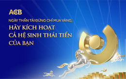 ACB: Ngày Thần Tài – Đừng chỉ mua vàng, hãy kích hoạt cả hệ sinh thái tiền của bạn