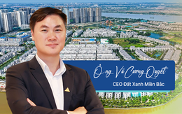 CEO Đất Xanh Miền Bắc: “Hơn 20 năm làm nghề, chưa khi nào tôi thấy thị trường bất động sản khó đoán như bây giờ, hoang mang, kỳ vọng lẫn lộn”