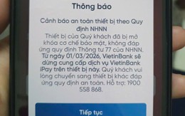Nhiều người dùng Vietcombank, BIDV, Agribank, VietinBank... bị chặn chuyển, rút tiền qua điện thoại từ hôm nay (1/3): Cần làm gì để tiếp tục giao dịch?