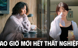 Cảm giác của người thất nghiệp cả năm trời: "Kén chọn gì nữa"