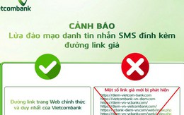 Vietcombank phát cảnh báo tới toàn bộ khách hàng