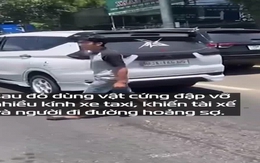60 giây điên cuồng đập phá chiếc taxi chở vợ, người đàn ông nhận cái kết đắng