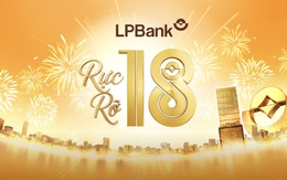 LPBank 18 tuổi: Viết tiếp hành trình rực rỡ