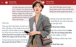 Làm văn phòng nhưng “nhận thêm job ngoài”: 3 mốc thời gian khai thuế cần nhớ