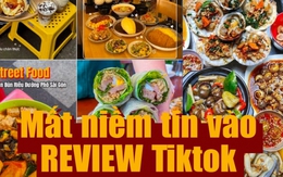 Cạch review TikTok, giờ giới trẻ chọn tin ai?