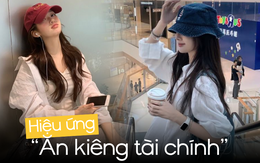 Hiệu ứng “ăn kiêng tài chính”: Tháng này tằn tiện, tháng sau tiêu sạch tiền lương trong 2 tuần!
