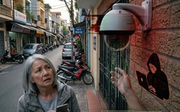 Cảnh báo đặc biệt đến tất cả những ai đang lắp camera giám sát